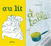 À Table ; Au Lit