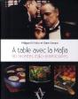 À Table Avec La Mafia ; 90 Recettes Italo-Américaines - Preview