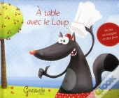 A Table Avec Le Loup