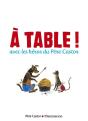 A Table ! Avec Les Heros Du Pere Castor - Preview