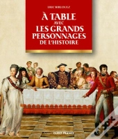 À Table Avec Les Personnages De L'Histoire