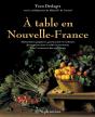 À Table En Nouvelle-France - Preview
