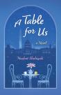 A Table For Us: A Novel - Preview