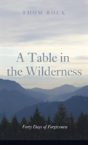 A Table In The Wilderness - Preview