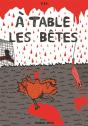 À Table Les Bêtes - Preview