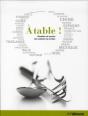 À Table ! ; Recettes Et Secrets Des Cuisines Du Monde - Preview