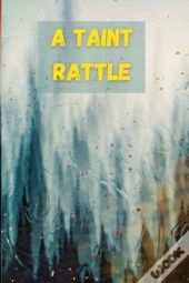 A Taint Rattle