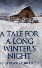 A Tale For A Long Winter'S Night - Preview
