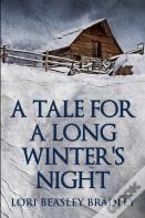 A Tale For A Long Winter'S Night