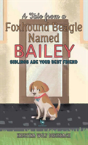 A Tale From A Foxhound Beagle Named Bailey - Preview