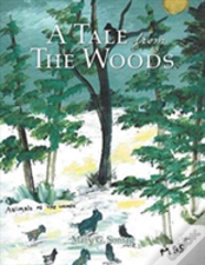 A Tale From The Woods