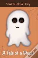 A Tale Of A Ghost