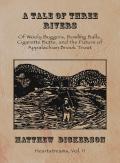 A Tale Of Three Rivers