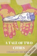 A Tale Of Two Cities By Charles Dickens