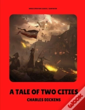 A Tale Of Two Cities / Charles Dickens / Illustrated