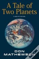 A Tale Of Two Planets