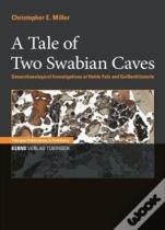 A Tale Of Two Swabian Caves