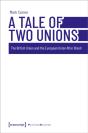 A Tale Of Two Unions - Preview