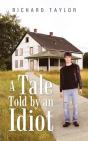 A Tale Told By An Idiot - Preview