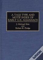 A Tale Type And Motif Index Of Early U.S. Almanacs