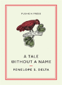 A Tale Without A Name - Preview