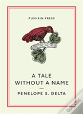 A Tale Without A Name