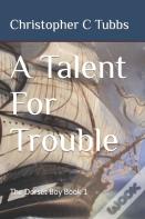 A Talent For Trouble