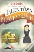 A Talentosa Flavia de Luce