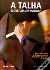 A Talha - Escultura em Madeira