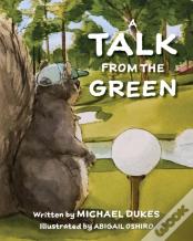 A Talk From The Green