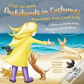 A Tall Tale About Dachshunds In Costumes