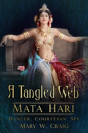 A Tangled Web: Mata Hari - Preview