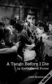 Capa do artigo A Tango Before I Die