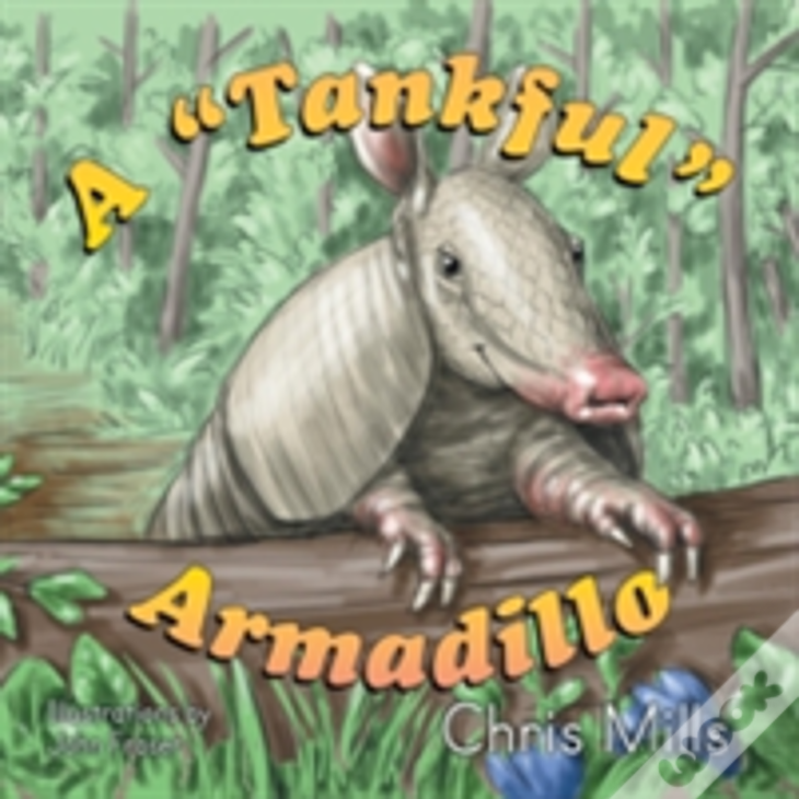 A "Tankful" Armadillo