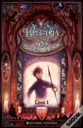 A Tapeçaria - Livro 1 - O Guardião de Rowan