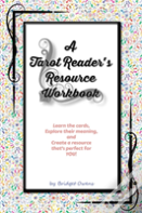 A Tarot Reader'S Resource Workbook
