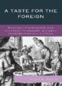 A Taste For The Foreign - Preview
