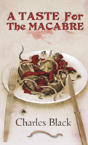 A Taste For The Macabre - Preview