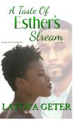 A Taste Of Esther'S Stream