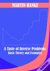 A Taste Of Inverse Problems