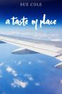 A Taste Of Place - Preview