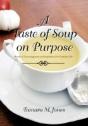 A Taste Of Soup On Purpose - Preview