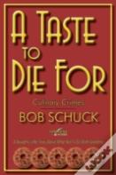 A Taste To Die For