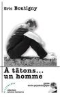 À Tâtons... Un Homme - Preview