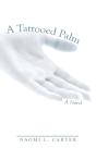 A Tattooed Palm - Preview
