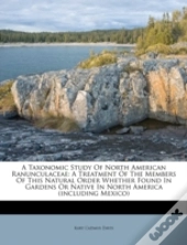 A Taxonomic Study Of North American Ranunculaceae