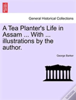 Capa do artigo A Tea Planter'S Life In Assam ... With .