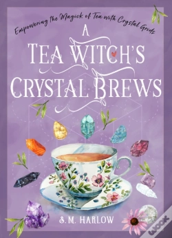 Capa do artigo A Tea Witch'S Crystal Brews