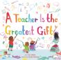 A Teacher Is The Greatest Gift - Preview