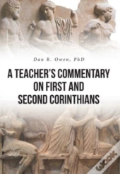 A Teacher'S Commentary On First And Second Corinthians